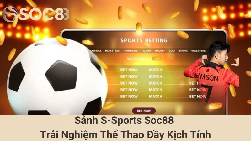 Sảnh S-Sports Soc88 - Trải Nghiệm Thể Thao Đầy Kịch Tính 4 Sảnh S-Sports Soc88 - Trải Nghiệm Thể Thao Đầy Kịch Tính